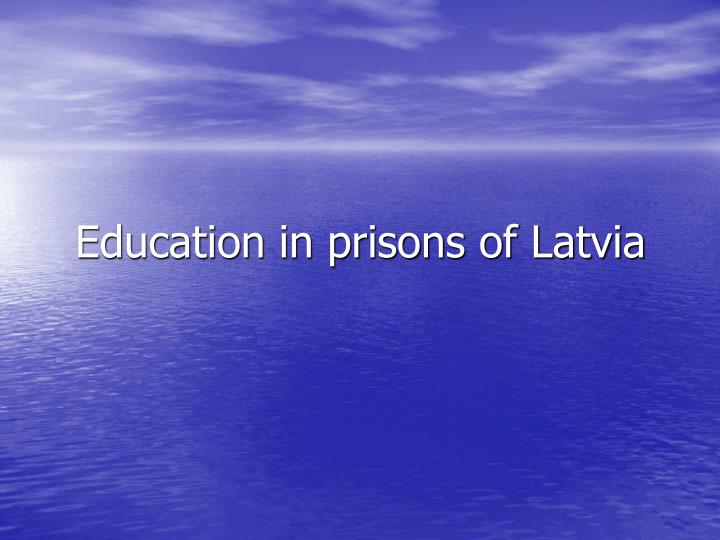 education in prisons of latvia