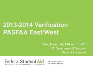 2013-2014 Verification PASFAA East/West