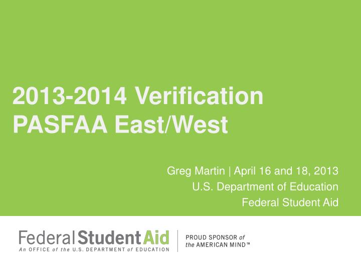 2013 2014 verification pasfaa east west