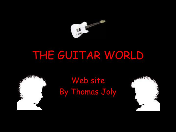 the guitar world