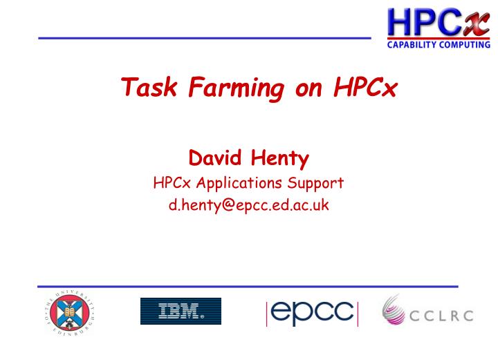 task farming on hpcx