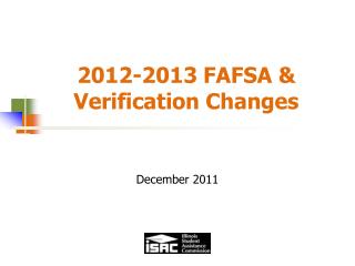 2012-2013 FAFSA &amp; Verification Changes