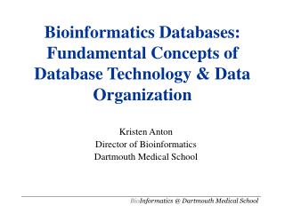 Bioinformatics Databases: Fundamental Concepts of Database Technology &amp; Data Organization