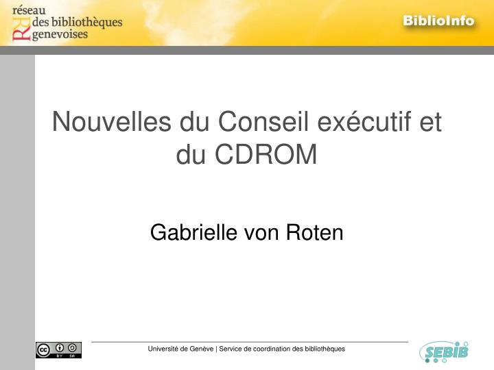 nouvelles du conseil ex cutif et du cdrom