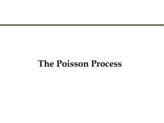 The Poisson Process