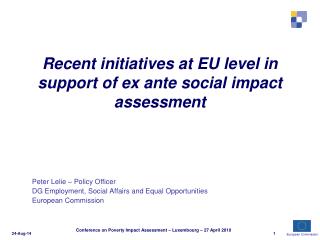 Recent initiatives at EU level in support of ex ante social impact assessment
