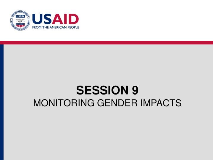 session 9 monitoring gender impacts