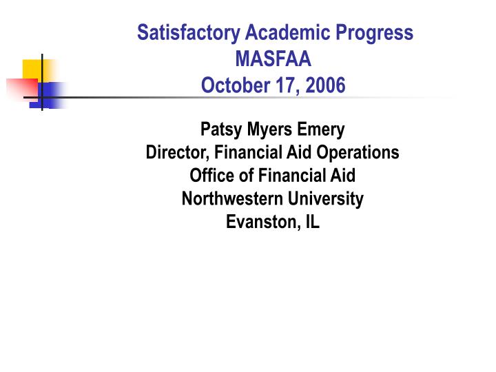 satisfactory academic progress masfaa october 17 2006