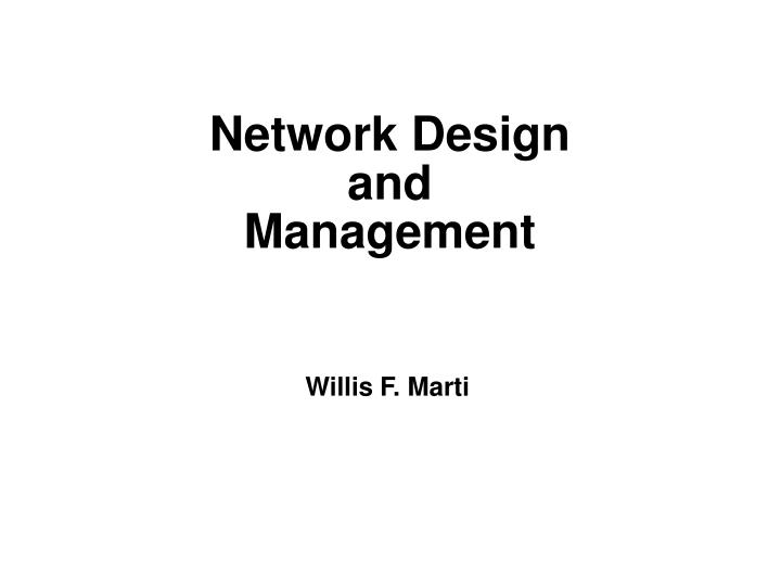 network design and management