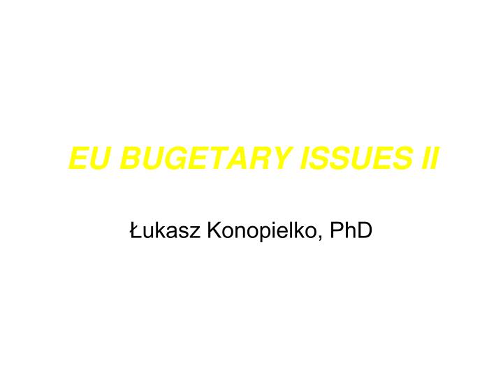 eu bugetary issues ii