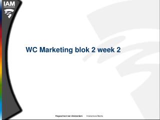 WC Marketing blok 2 week 2