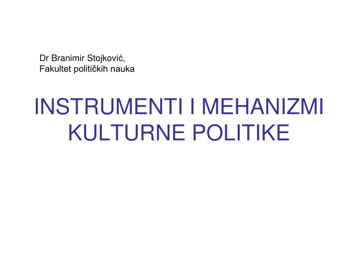 instrumenti i mehanizmi kulturne politike