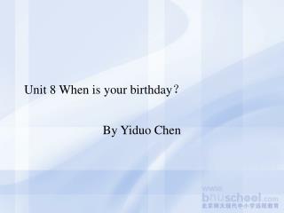 unit 8 when is your birthday