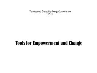 Tools for Empowerment and Change