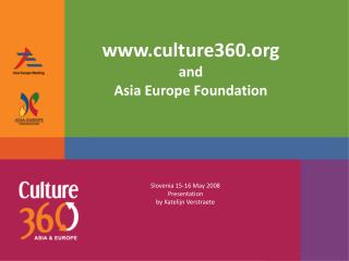 culture360 and Asia Europe Foundation