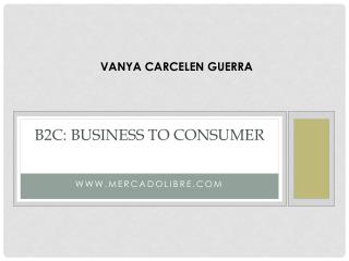 B2C : Business to Consumer