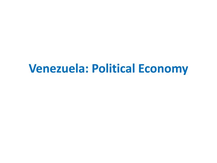 venezuela political economy