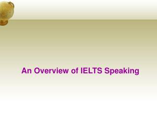 An Overview of IELTS Speaking