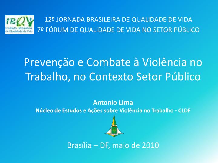 12 jornada brasileira de qualidade de vida 7 f rum de qualidade de vida no setor p blico