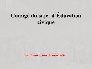 corrig du sujet d ducation civique