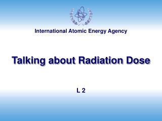 Talking about Radiation Dose