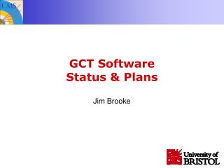 GCT Software Status &amp; Plans
