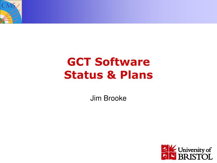 gct software status plans