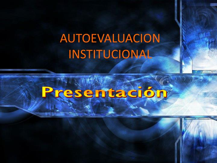 autoevaluacion institucional