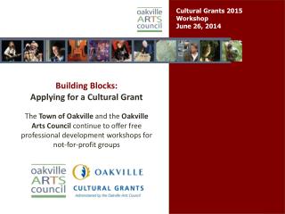 Cultural Grants 2015 Workshop June 26, 2014