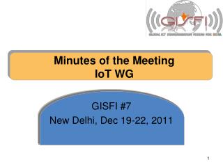 Minutes of the Meeting IoT WG