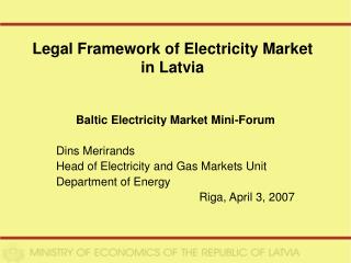 Legal Framework of Electricity Market in Latvia
