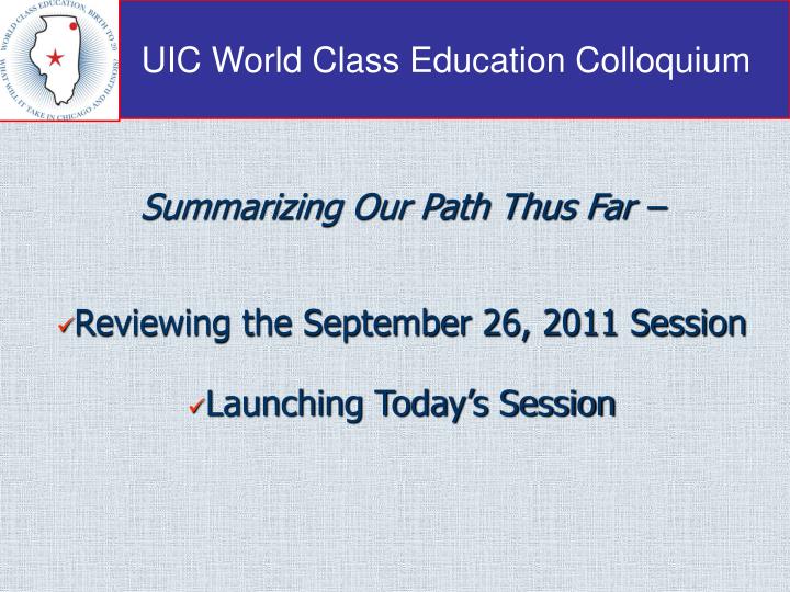 summarizing our path thus far reviewing the september 26 2011 session launching today s session