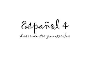 espa ol 4 los conceptos gramaticales