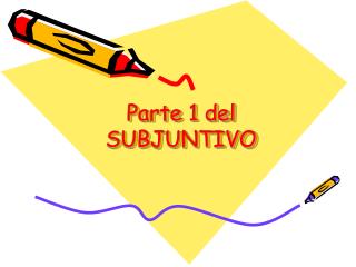 parte 1 del subjuntivo