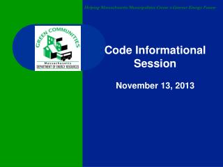 Code Informational Session November 13, 2013