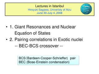 Lectures in Istanbul Hiroyuki Sagawa, Univeristy of Aizu June 30-July 4, 2008