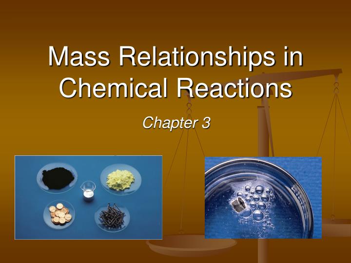 mass relationships in chemical reactions