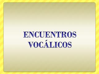 encuentros voc licos