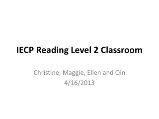 IECP Reading Level 2 Classroom