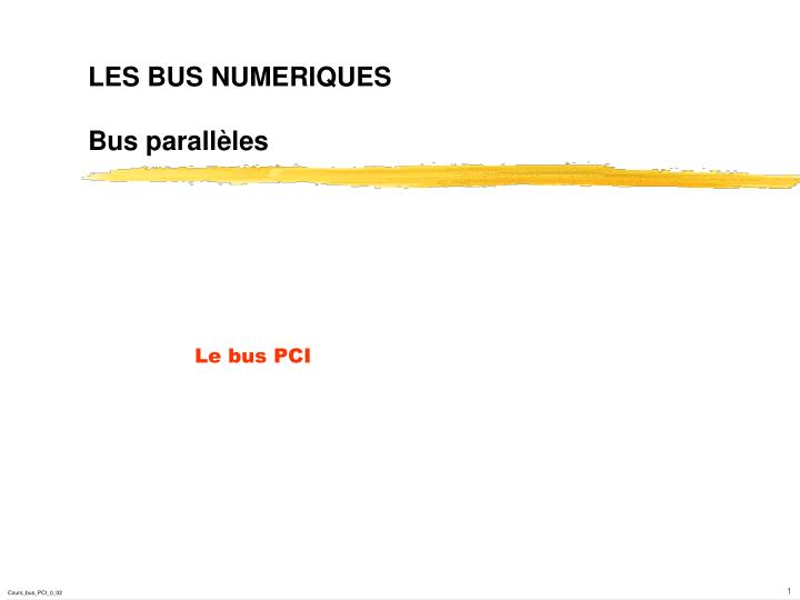 les bus numeriques bus parall les