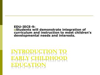 Introduction to Early Childhood Education