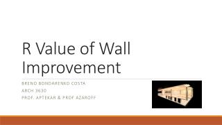 R Value of Wall Improvement