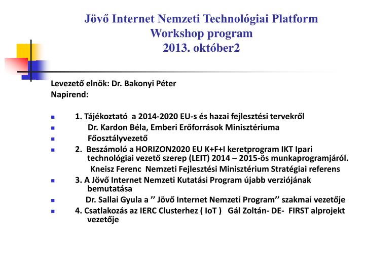 j v internet nemzeti technol giai platform workshop program 2013 okt ber2