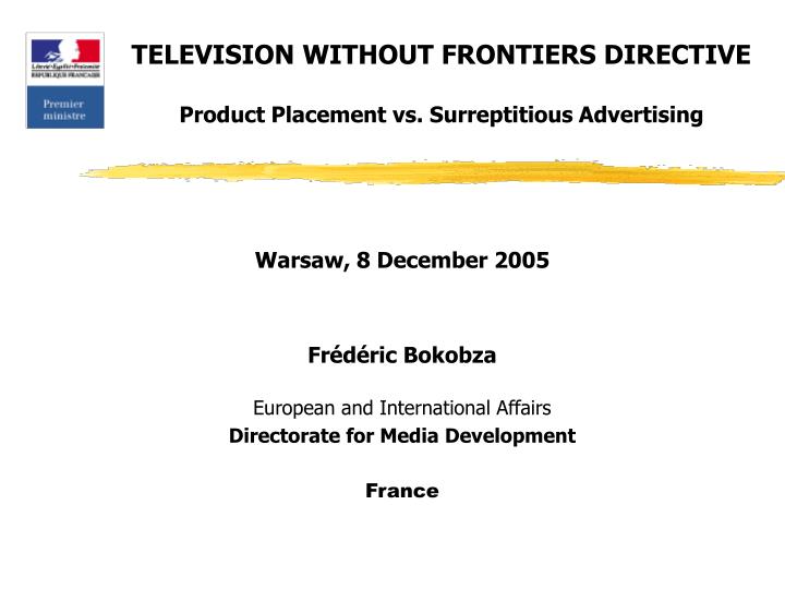 television without frontiers directive product placement vs surreptitious advertising