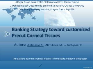 Banking Strategy toward customized Precut Corneal Tissues