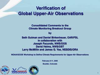 NOAA/GCOS Workshop to Define Climate Requirements for Upper-Air Observations February 8-11, 2005
