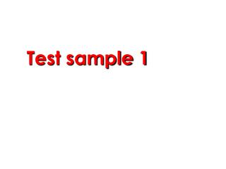 Test sample 1