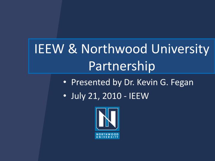 ieew northwood university partnership