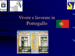 vivere e lavorare in portogallo