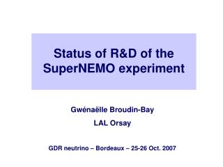 Status of R&amp;D of the SuperNEMO experiment